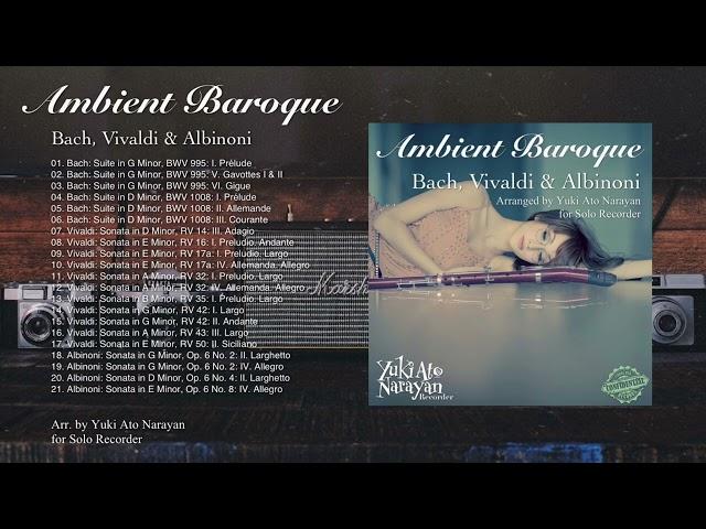 My newest album “Ambient Baroque” index / Yuki Ato Narayan: Baroque Recorder