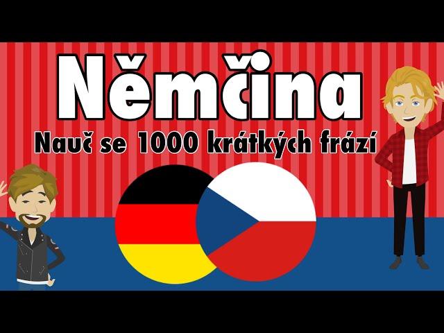 Learn German - Learn 1000 short phrases - German for Czech Speakers (Beginners)