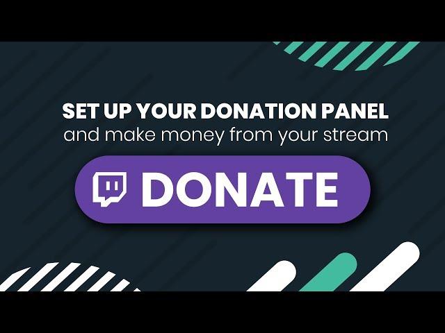 Monetize your stream with a donation Twitch panel!