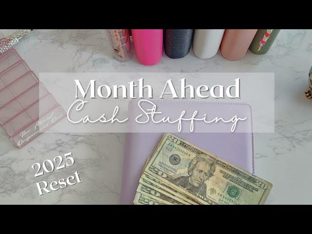 2025 Reset | Month Ahead Cash Stuffing | Let's Try Again!