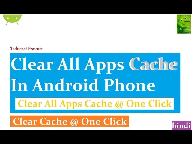 How To Clear Apps Cache On Android - Hindi Urdu