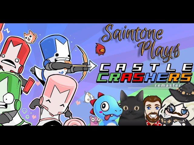 Saintone Plays - Castle Crashers W/ Atk, Datmodz & Fas