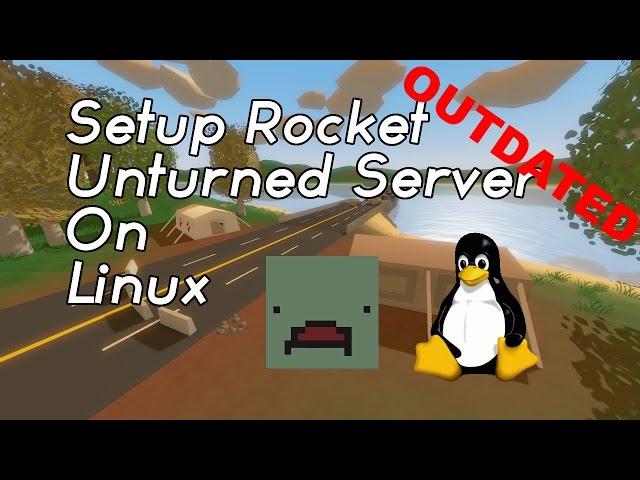 [Tutorial] Setup Unturned Rocket Server on Linux OLD