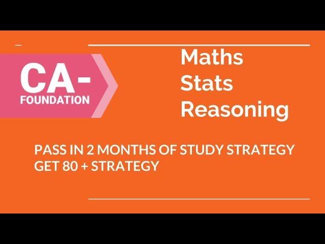 CA FOUNDATION MATHS HOW TO STUDY? STRATEGY TO PASS/ TOP