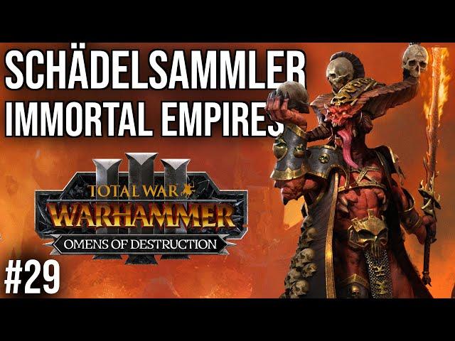 SCHÄDELSAMMLER in Immortal Empires #29 | Let's Play Total War: Warhammer 3 OMENS OF DESTRUCTION