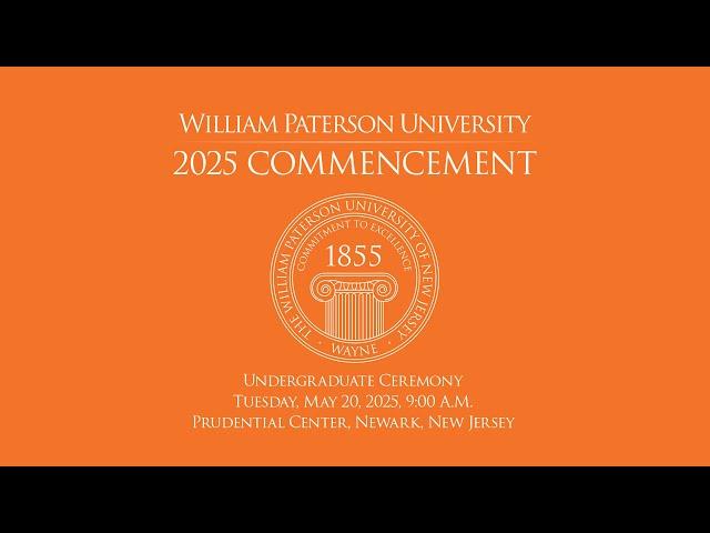 WPUNJ 2025 Undergraduate Commencement Ceremony