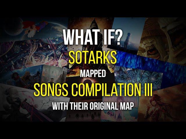 [osu! what if?] Songs Compilation III was made with their original maps.