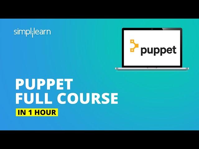 Puppet Full Course | Learn Puppet In 1 Hours | Puppet Tutorial For Beginners | Simplilearn