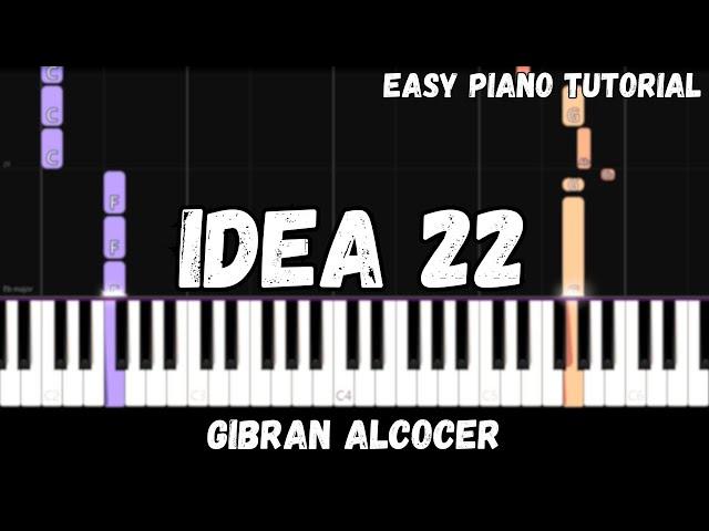 Gibran Alcocer - Idea 22 (Easy Piano Tutorial)