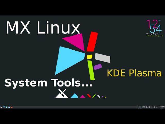 MX Linux - KDE Plasma - Tips on System Information Tools.