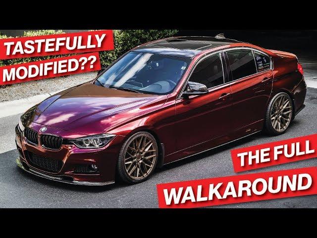 HOW TO TASTEFULLY MODIFY YOUR BMW F30? A FULL WALKAROUND OF MY CAR..