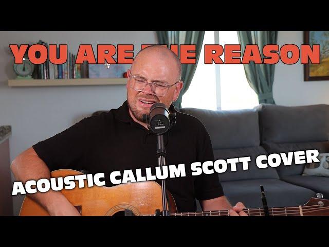 You Are The Reason (Calum Scott) - Acoustic Cover by Lee Townsend