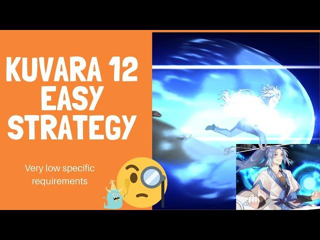 Hero Cantare | Kuvara 12 Easy Strategy (Low Requirements) (Muzaka + Bonus Khun Edahn)