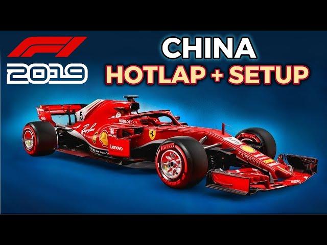 F1 2019 CHINA HOTLAP + SETUP [2K-60FPS]