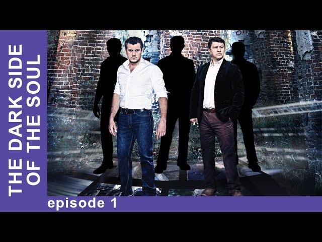 The Dark Side of the Soul. Episode 1. Russian TV Series. Detective. English Subtitles. StarMediaEN