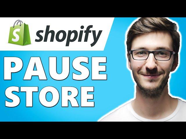 How to Pause Store on Shopify (Simple)