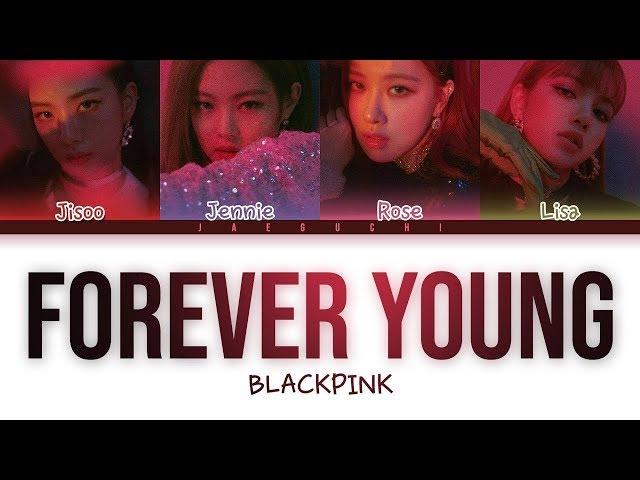 BLACKPINK - Forever Young рус. саб (RUS SUB)