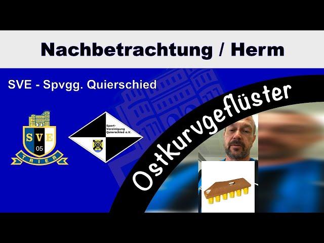 Nachbetrachtung Herm - SV Eintracht-Trier 05 vs. SpVgg Quierschied - 16.09.2023