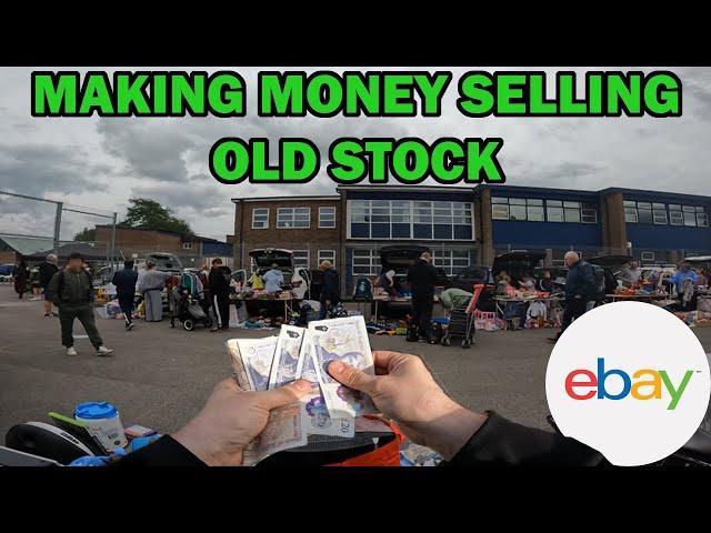 MAKING MONEY SELLING OLD STOCK AT THE CARBOOT