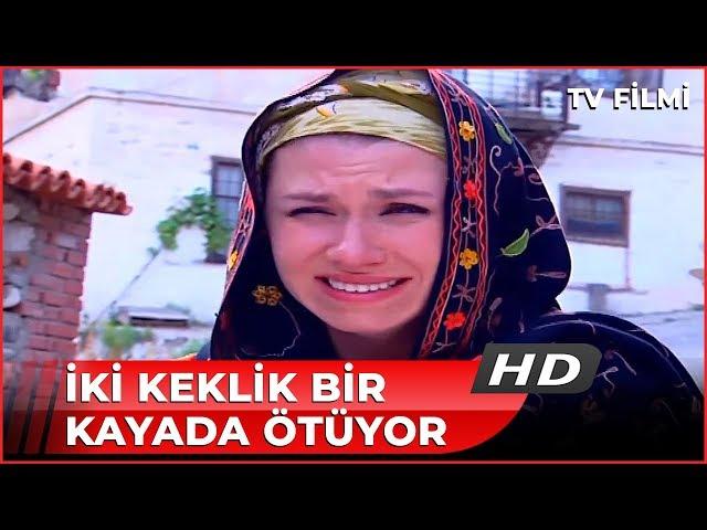 İki Keklik Bir Kayada Ötüyor - Kanal 7 TV Filmi