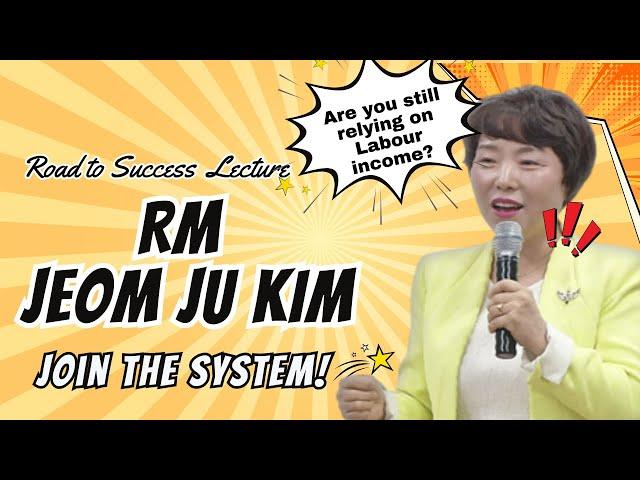 Road to Success |RM Jeom Ju KIM | Join the System