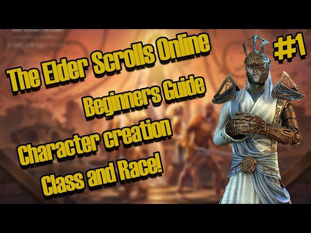 ESO: Beginners Guide - Character Creation, Race and Class (Elder Scrolls Online)