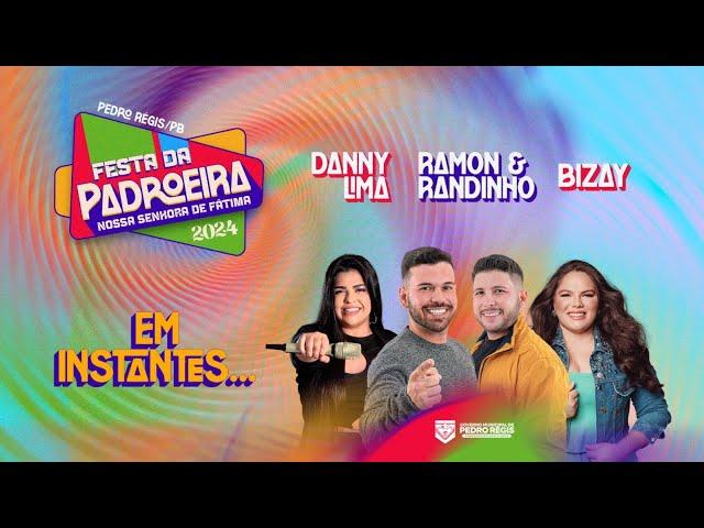 FESTA DE NSR DE FÁTIMA 2024 - BIZAY |  RAMON & RANDINHO |  DANNY LIMA - PEDRO RÉGIS - PB