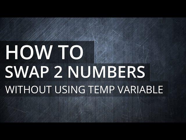 How to Swap Two Numbers Without Using a Temporary Variable | C Programming Tutorial