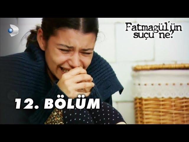 Fatmagül'ün Suçu Ne?  12.Bölüm - FULL BÖLÜM