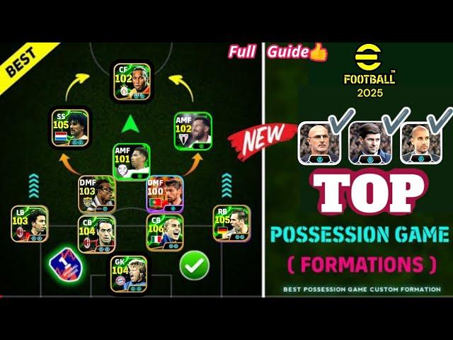 100% Best Possession Game Formation In eFootball 2025 Mobile !!  eFootball 2025 Best Formation