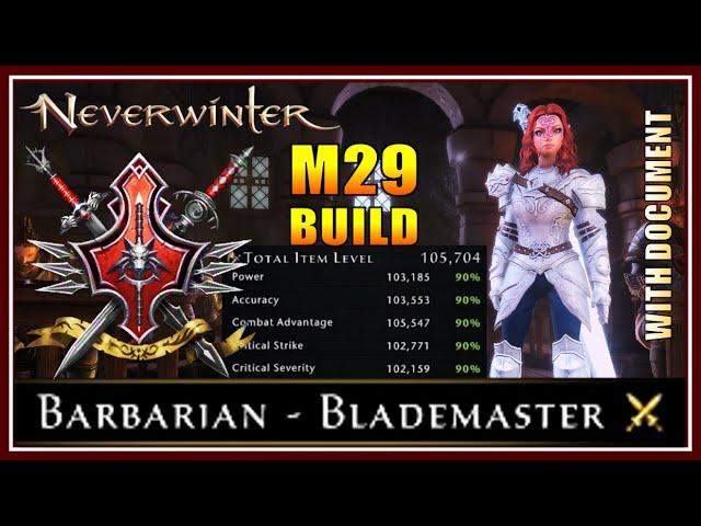 NEW Barbarian Blademaster M29 Build! (max stats, 105.7k IL) Fire-themed and Versatile! - Neverwinter