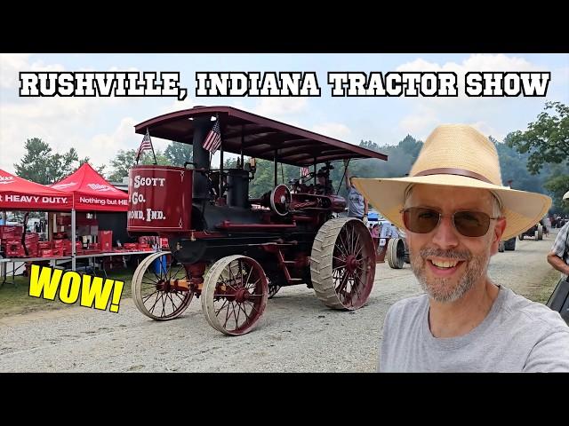 Rushville Indiana Tractor Show 2024 - So Many Steam Tractors & Gas Engines