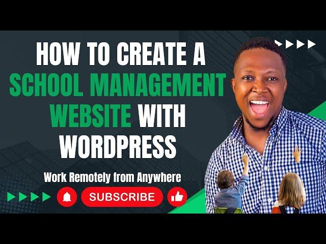 How To Create A School Management Website with Wordpress | Step by Step Guide