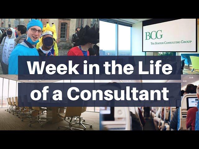 Week in the Life of a Consultant - Work week of a Management Consultant