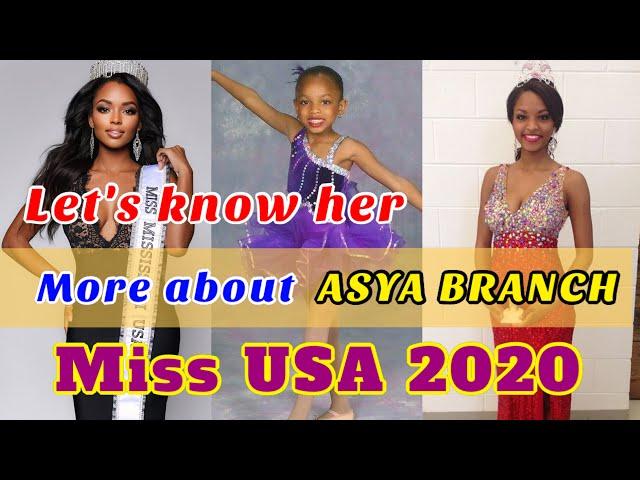 ASYA BRANCH WHO IS SHE? | LET'S KNOW MORE ABOUT HER | MISS USA 2020