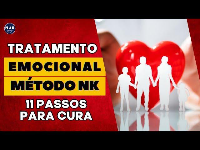 Transforme Sua Saúde Mental.Tratamento emocional com o Método NK. Passo 2