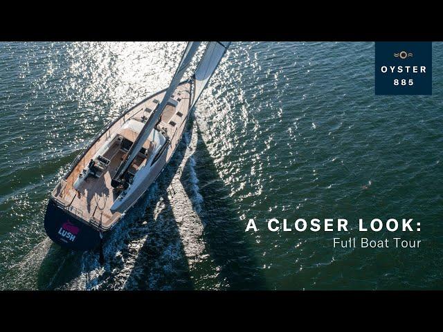 A Closer Look: Oyster 885 Full Boat Tour | Oyster Yachts