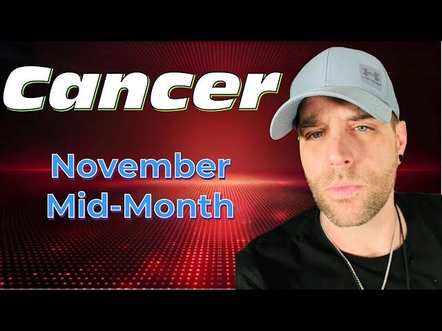 Cancer! You dodged a bullet! November Mid-Month