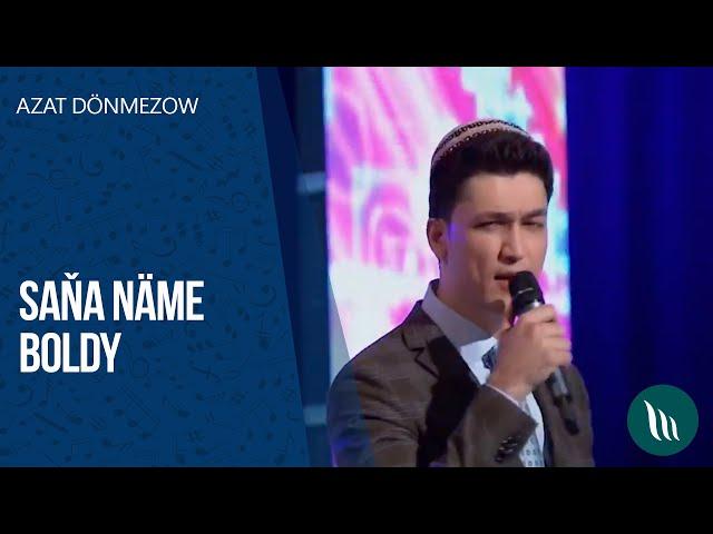 Azat Donmezow - Sana name boldy | 2020