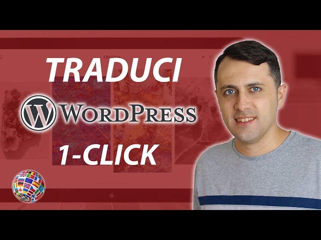 Traduci il tuo SITO WordPress in 1-Click