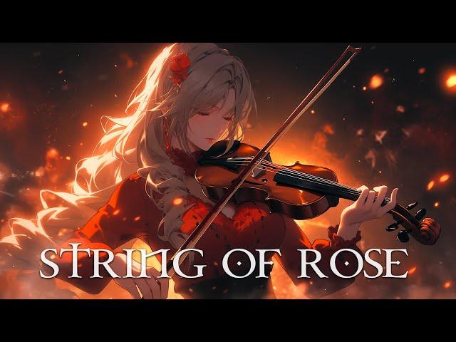 "STRING OF ROSE" Pure Dramatic  Most Powerful Violin Fierce Orchestral Strings Music