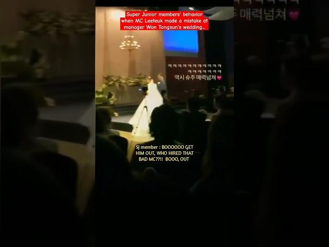 Super Junior members' behavior when MC Leeteuk made a mistake at manager Won Tongsun's wedding...