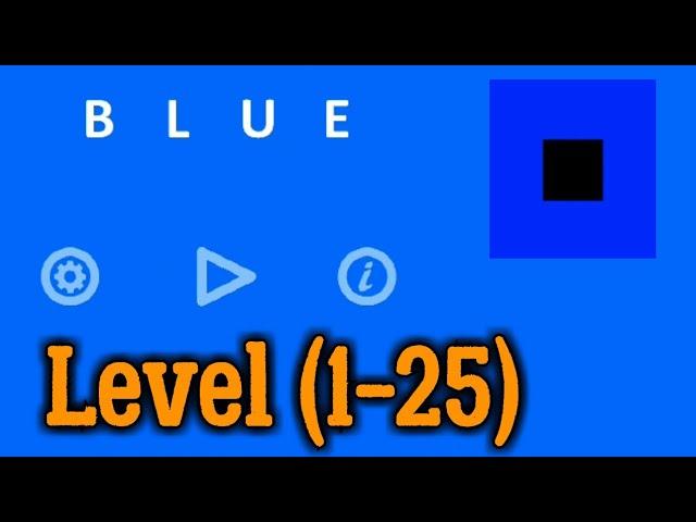 Blue Level (1-25) Walkthrough Hints (Bart Bonte) Detailed