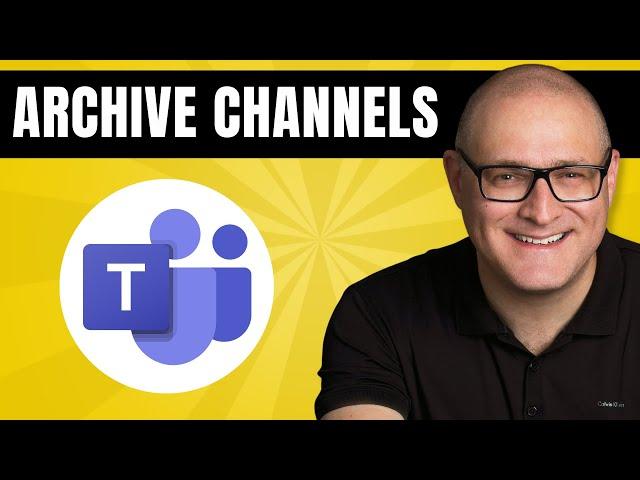 How to Archive Teams Channels