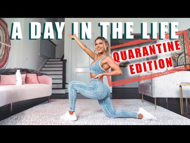 A DAY IN MY LIFE | QUARANTINE EDITION