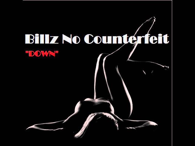 Billz No Counterfeit - Down (Girls Only) Prod. JustInKace