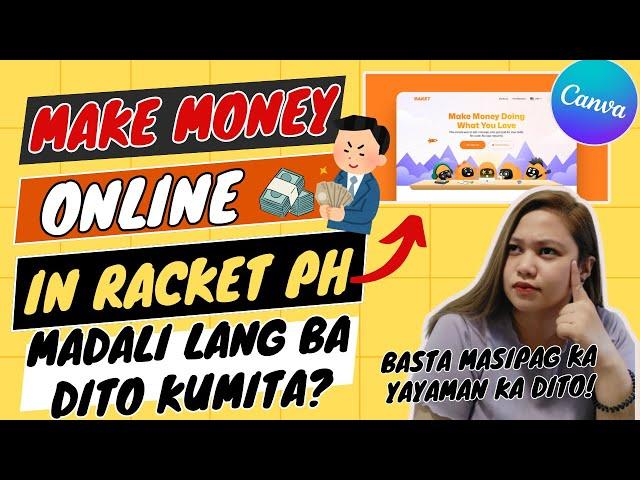 MAKE MONEY ONLINE IN RACKET PH | PAANO NGA BA KUMITA DITO? |  Sarah Jane Semic