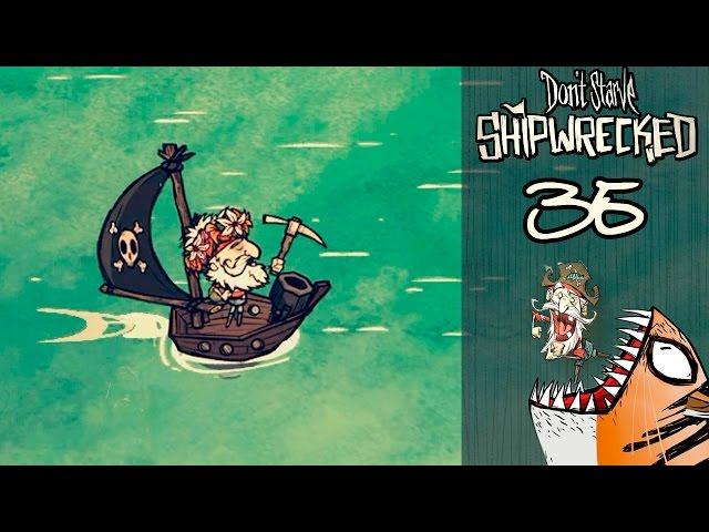 Прохождение Don't Starve: Shipwrecked (s.2) #35 - Пират со стажем