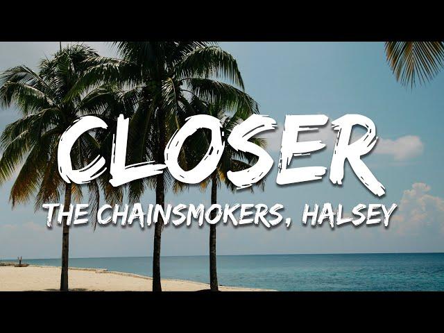 The Chainsmokers - Closer (Lyrics) feat. Halsey