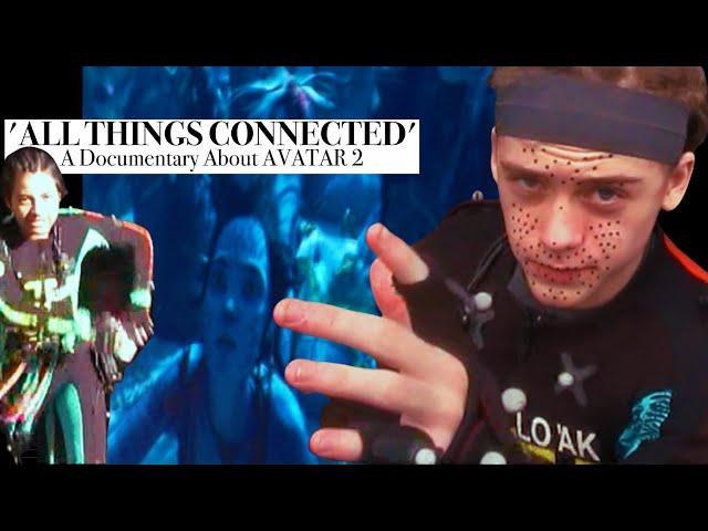 'ALL THINGS CONNECTED' - Avatar 'The Way Of Water' Documentary | by Jamie Flatters